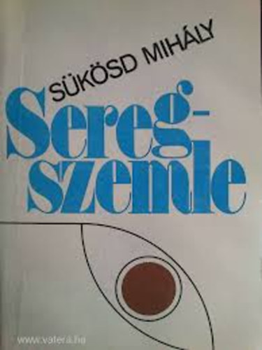 Sükösd Mihály - Seregszemle
