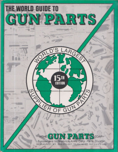 The World Guide to Gun Parts - 15th Edition