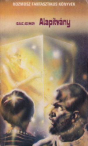 Isaac Asimov - Alaptvny I-II - Alaptvny eltt - Alaptvny s Birodalom