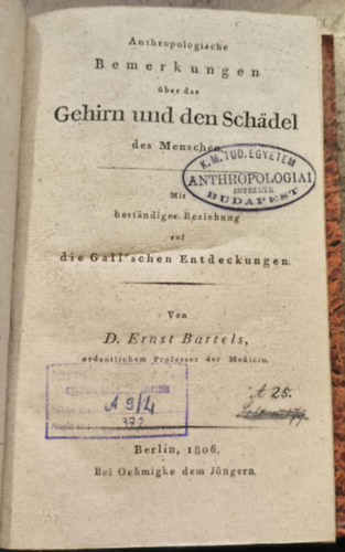 D. Ernst Bartels - Anthropologische Bemerkungen über Das Gehirn Und Den Schädel Des Menschen ("Antropológiai megjegyzések az emberi agyról és koponyáról" német nyelven) (1806)