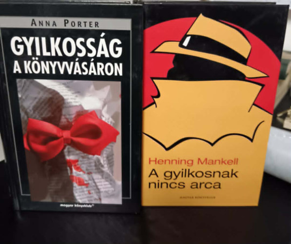 Henning Mankell Anna Porter - A gyilkosnak nincs arca+Gyilkosság a könyvvásáron