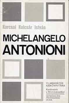 Karcsai Kulcsr Istvn - Michelangelo Antonioni (Karcsai)