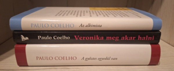 Paulo Coelho - 3 ktet -Az alkimista, Veronika meg akar halni, A gyztes egyedl van