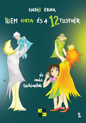 Hajs Erika - Illem Kata s a 12 testvr