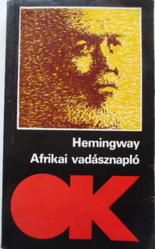 Ernest Hemingway - Afrikai vadsznapl (olcs knyvtr)