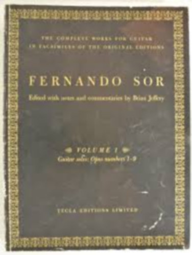 Fernando Sor - The complete works for guitar in facsimiles of the original editions Volume 1