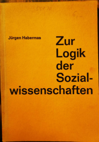 Jürgen Habermas - Zur Logik der Sozialwissenschaften