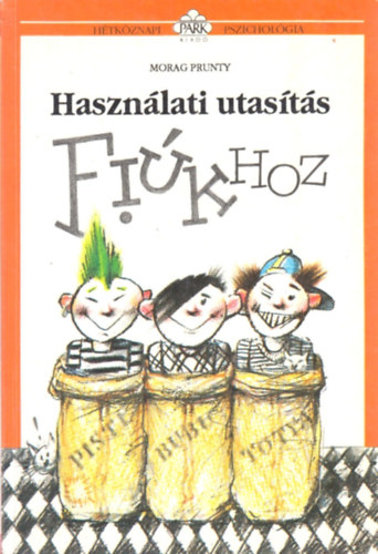 Morag Prunty - Haszn�lati utas�t�s fi�khoz