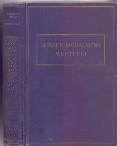 Harsányi Zsolt - Édes fiam (Nemzeti Irodalmunk Mesterei)