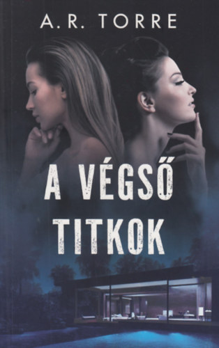 A. R. Torre - A végső titkok