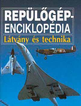 Athenaeum 2000 Kiad - Replgp-enciklopdia ltvny s technika