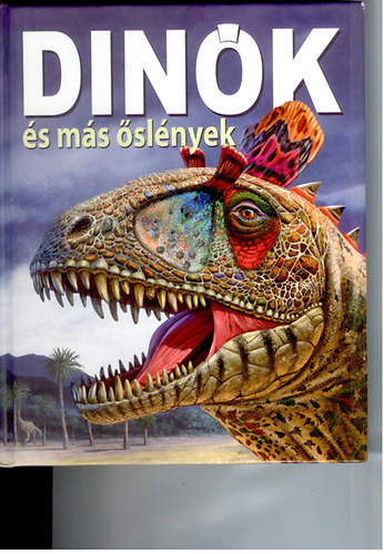 Dinók és más őslények