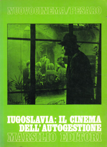 Iugoslavia: Il cinema dell'autogestione