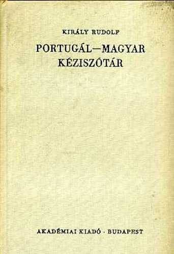 Kirly Rudolf - Portugl-magyar kzisztr