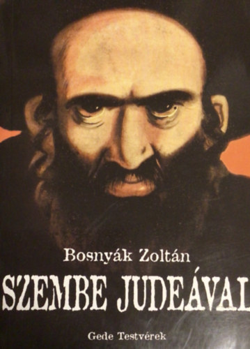 Bosny�k Zolt�n - Szembe Jude�val