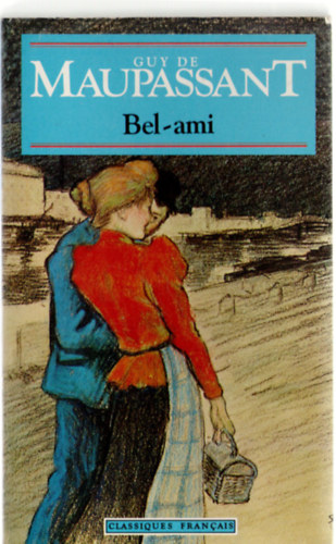 Guy de Maupassant - Bel-Ami