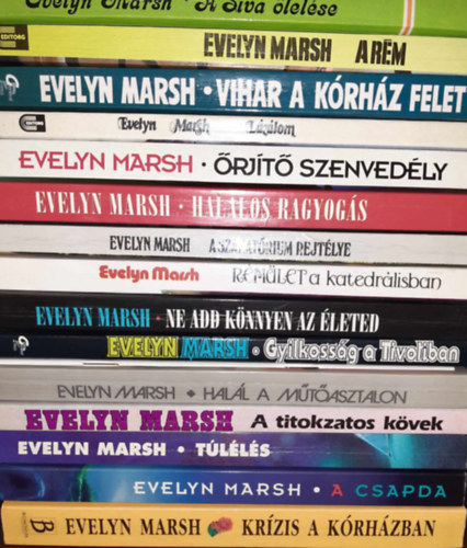 Evelyn Marsh - 16 db-os Evelyn Marsh knyvcsomag: A Siva lelse, A rm, Vihar a krhz felett, Lzlom, rjt szenvedly, Hallos ragyogs, A szanatrium rejtlye, Rmlet a katedrlisban, Ne add knnyen az leted, Gyilkossg a Tivoliban, A