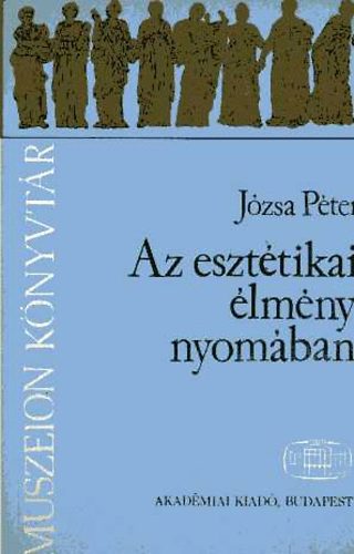 Jzsa Pter - Az eszttikai lmny nyomban