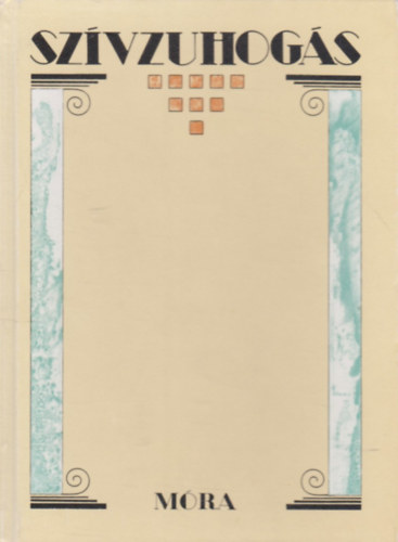 Sz�vzuhog�s- Magyar k�lt�k szerelmes versei