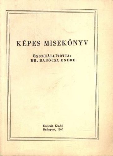 Bab�csa Endre  (�ssze�ll�totta) - K�pes Misek�nyv