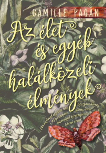 Camille Pag�n - Az �let �s egy�b hal�lk�zeli �lm�nyek