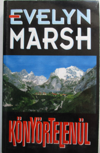 Evelyn Marsh - K�ny�rtelen�l