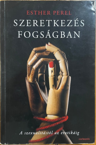 Esther Perel - Szeretkezés fogságban