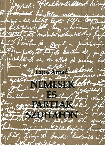 Lajos rpd - Nemesek s partiak Szuhafn