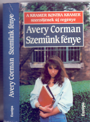Avery Corman - Szemnk fnye (A Kramer konra Kramer szerzjnek j regnye)