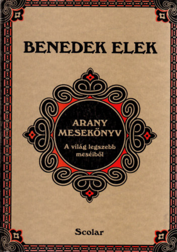 Benedek Elek - Arany meseknyv