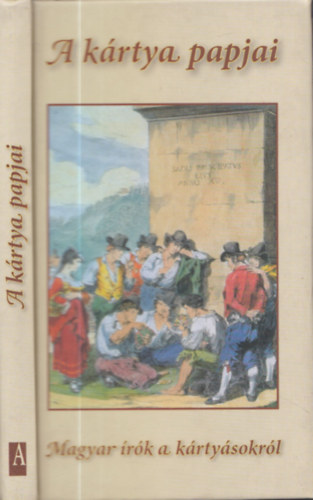 Urb�n L�szl�  (szerk.) - A k�rtya papjai (magyar �r�k a a k�rty�sokr�l)