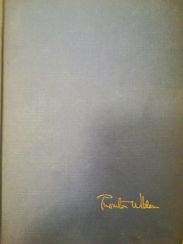 Thornton Wilder - The Ides of march