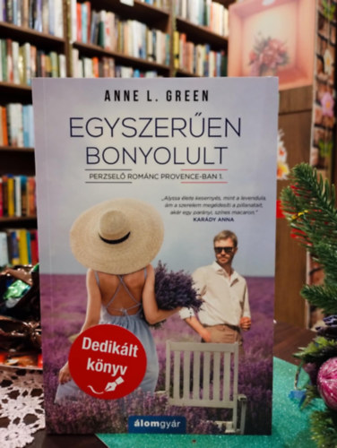 Anne L. Green - Egyszerűen bonyolult - Dedikált