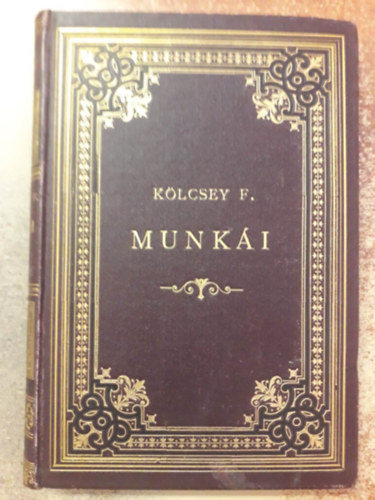 Heckenast Gusztáv - Kölcsey Ferencz minden munkái VII.