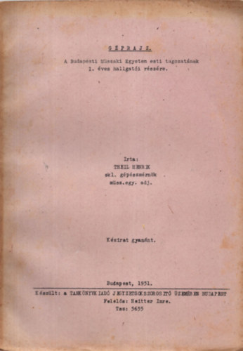 Theil Henrik - Géprajz - A Budapesti Műszaki Egyetem esti tagozatának I. éves hallgatói részére