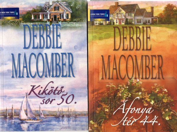 Debbie Macomber - 2 db Debbie Macomber regny ( egytt ) 1. fonya tr 44., Kikt sor 50.