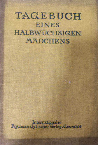 Dr. Hermine Hug-Hellmuth - Tagebuch eines halbwchsigen mdchens