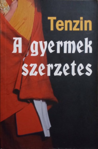 Tenzin - A gyermek szerzetes