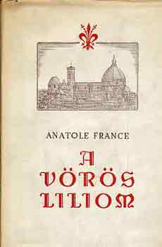 Anatole France - A vrs liliom