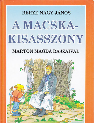 Berze Nagy János - A macskakisasszony