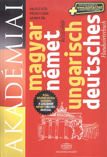 Halász Előd - Földes Csaba - Uzonyi Pál - Akadémiai német-magyar kéziszótár / Deutsch-Ungarisches Handwörterbuch
