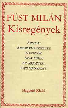 Füst Milán - Kisregények I-II. (Füst Milán)