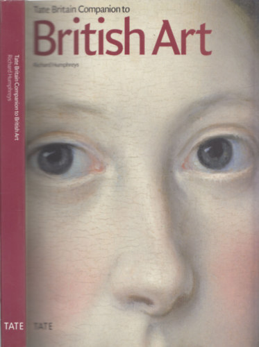 Richard Humphreys - The Tate Britain Companion to British Art