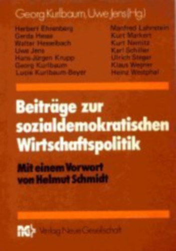 Uwe Jens  (szerk.) Georg Kurlbaum (szerk.) - Beitrage zur sozialdemokratischen Wirtschaftspolitik