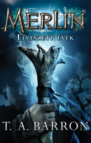 T.A. Barron - Elveszett �vek