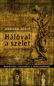 Horgas Judit - Hálóval a szelet