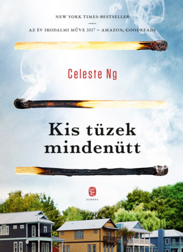 Celeste Ng - Kis t�zek minden�tt