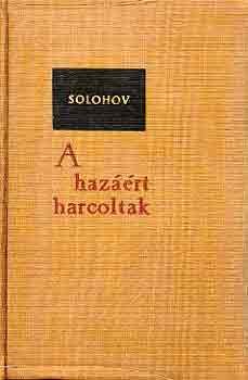 Solohov - A haz��rt harcoltak