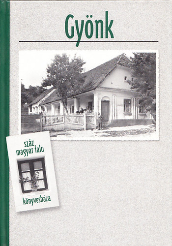 Szil�gyi Mih�ly - Gy�nk (Sz�z magyar falu k�nyvesh�za)