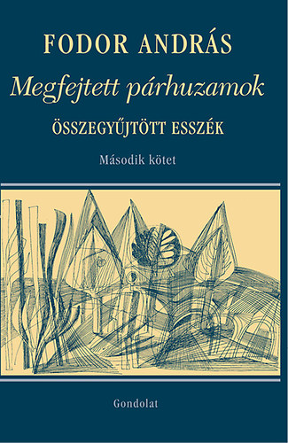 Fodor Andr�s - Megfejtett p�rhuzamok